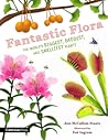 Fantastic Flora by Ann McCallum Staats Fantastic Flora by Ann McCallum Staats