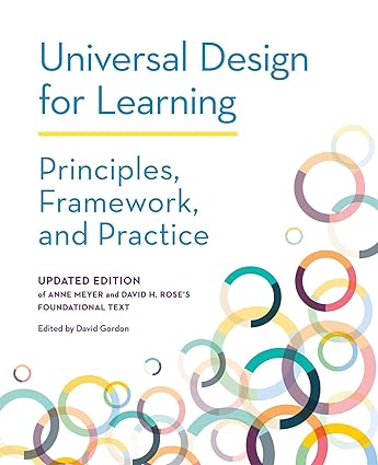 Universal Design for Learning: Principles, Framework, and Practice (Paperback)