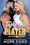 Tame The Player