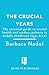 The Crucial Years The essential guide to mental health and modern puberty in middle childhood (ages 6-12) by Dr Sheryl Gonzalez Ziegler