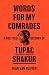 Words for My Comrades: A Political History of Tupac Shakur