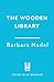 The Wooden Library (Ikmen M...