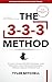 THE 3-3-3 METHOD: 90 Days T...