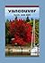 VANCOUVER TRAVEL GUIDE 2025 by Elizabeth Webber