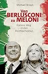 Von Berlusconi zu Meloni: Italiens Weg in den Postfaschismus (German Edition)