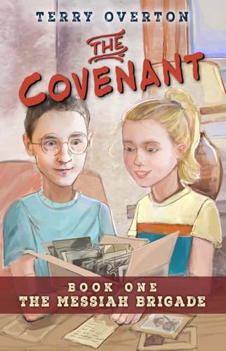 The Covenant (The Messiah Brigade Book 1)