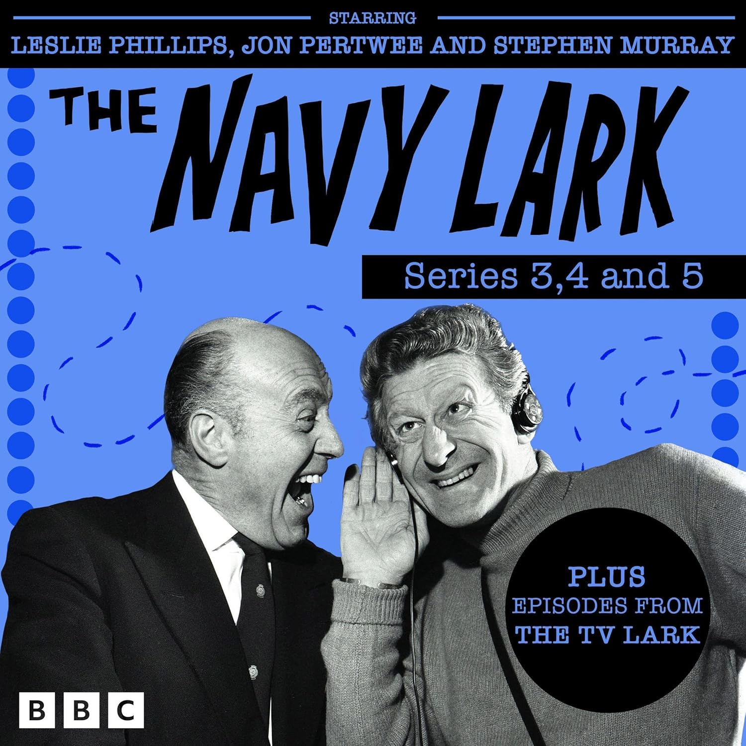 The Navy Lark: Series 3, 4 and 5: The Classic BBC Radio Sitcom, Plus Episodes from The TV Lark