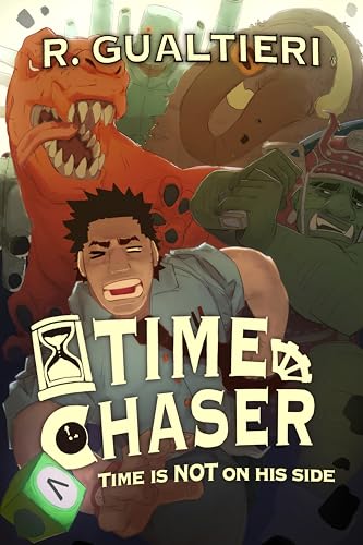 Time Chaser: A LitRPG Game of Death (Kindle Edition)