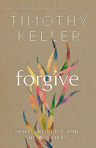 Hodder Stoughton Forgive Why should I and how can I?. (Paperback)