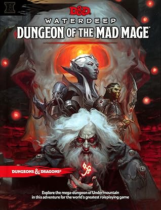 Waterdeep: Dungeon of the Mad Mage (Dungeons & Dragons, 5th Edition)