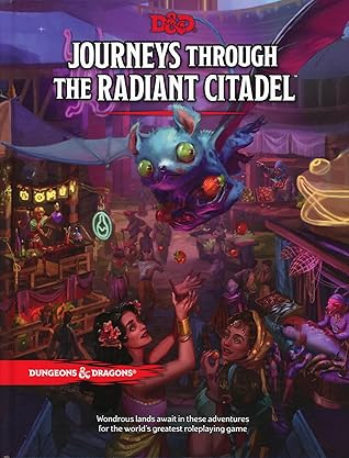 Journeys through the Radiant Citadel (Dungeons & Dragons, 5th Edition)