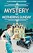 The Mystery of Mothering Su...