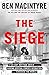The Siege: A Six-Day Hostage Crisis and the Daring Special-Forces Operation That Shocked the World