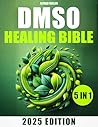The DMSO Healing ...