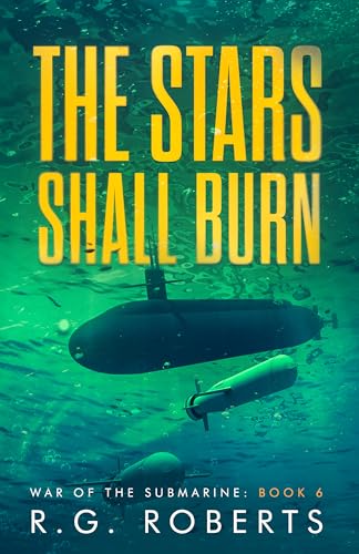 Rule the Waves: War of the Submarine: Book 6 (Kindle Edition)