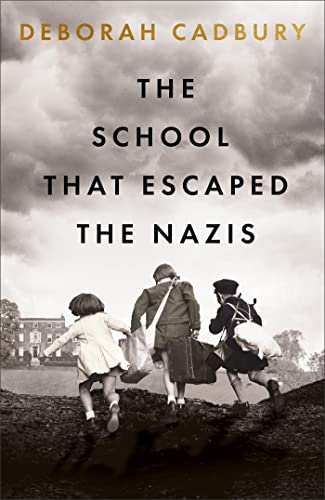 John Murray The School That Escaped the Nazis. (Paperback)
