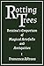 Rotting Trees (Bezzina's Emporium of Magical Artefacts and Antiquities Book 1)