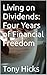 Living on Dividends: Four Y...