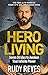 Hero Living: Seven Strides to Awaken Your Infinite Power