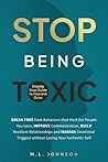 Stop Being Toxic:...