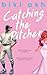 Catching the Pitcher