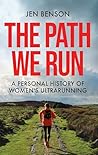 The Path We Run: ...