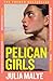 Headline Review Pelican Girls.