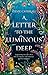 A Letter to the Luminous Deep (The Sunken Archive, #1)