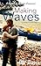Making Waves: A Starting Ov...