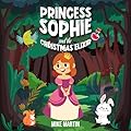 Princess Sophie and the Christmas Elixir 