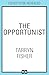 The Opportunist (Love Me with Lies #1)