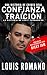CONFIANZA Y TRAICIÓN by Romano