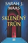 Skleněný trůn by Sarah J. Maas