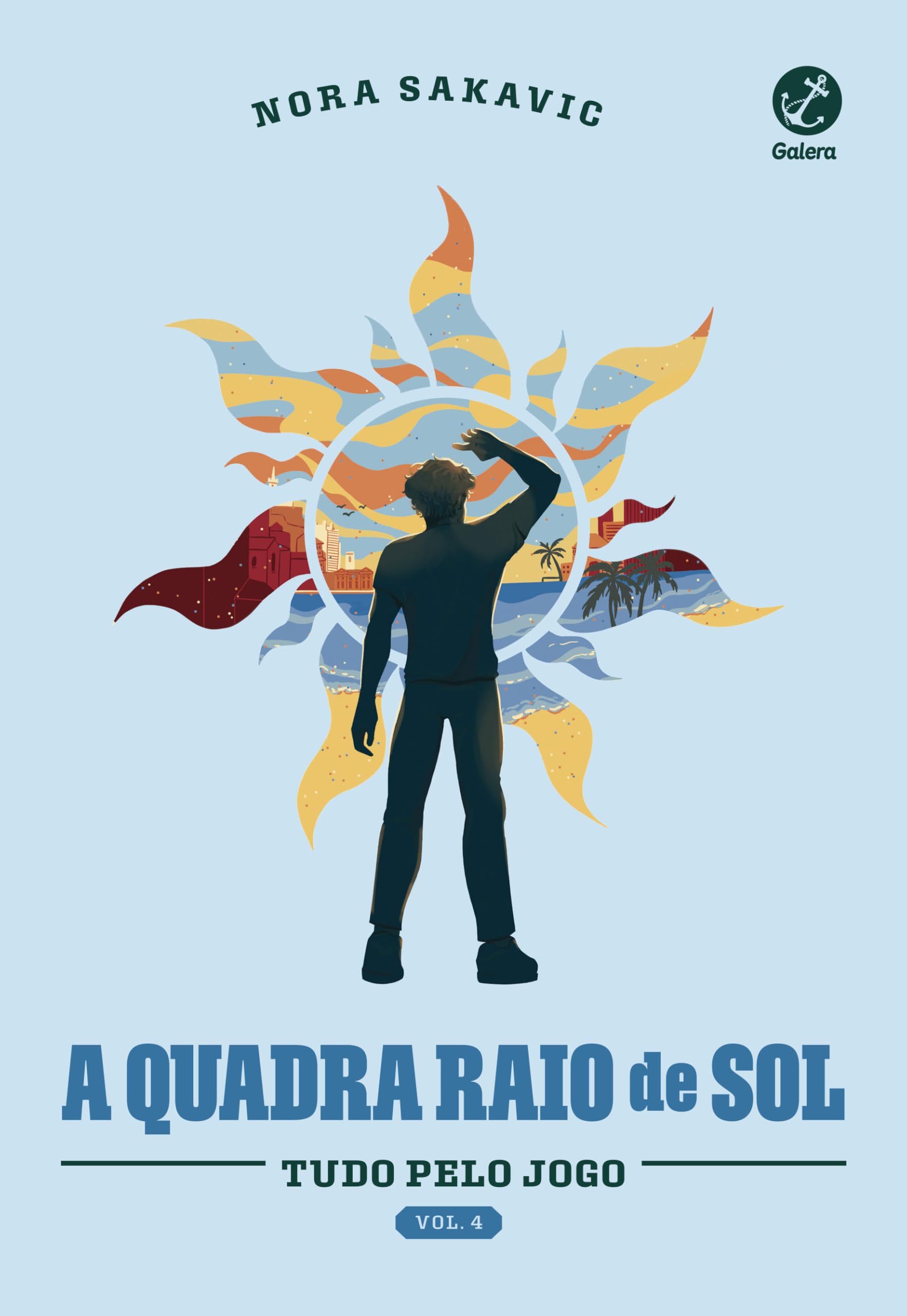 A Quadra Raio de Sol (Tudo Pelo Jogo, #4) BY Nora Sakavic