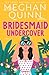 Bridesmaid Undercover