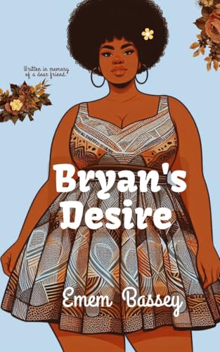 BRYAN'S DESIRE (Kindle Edition)