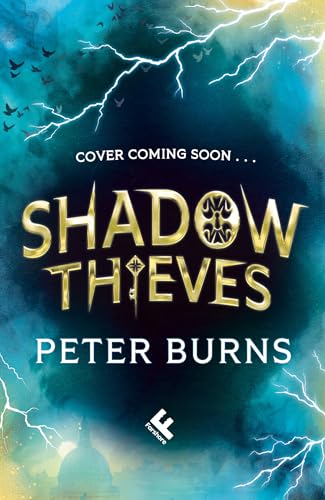Shadow Thieves: The biggest blockbuster of a middle-grade action adventure, new for 2025! Perfect for fans of Skandar and Percy Jackson. (Kindle Edition)