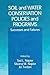 Soil and Water Conservation Policies and Programs: Successes and Failures