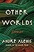 Other Worlds