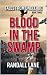 Blood in the Swamp: Tales f...