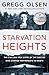 Starvation Heights: The chilling true story of the doctor who starved her patients to death