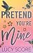 Pretend You're Mine