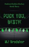 Puck You, Bestie