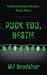 Puck You, Bestie by M.J. Bradsher Puck You, Bestie by M.J. Bradsher