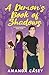 A Demon's Book Of Shadows: A Paranormal Rom-Com (Witches & Demons)
