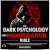 The Dark Psychology and Man...