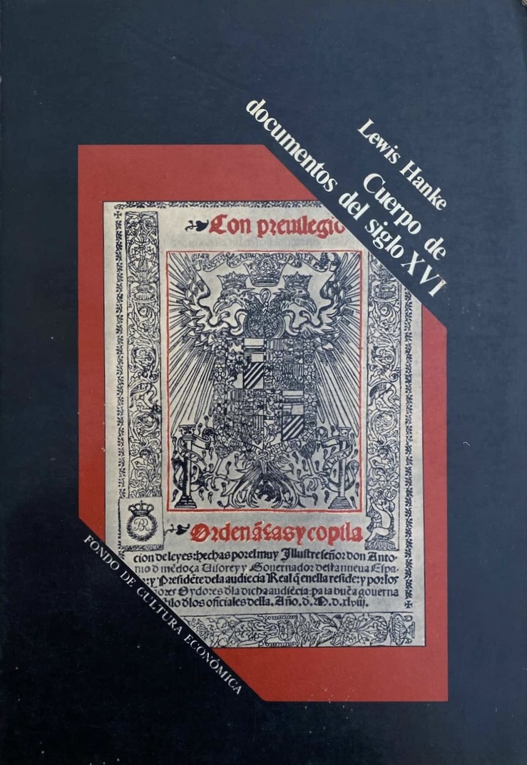 Cuerpo de documentos del siglo XVI. Sobre los derechos de España en las Indias y las Filipinas (Paperback)