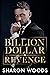Billion Dollar Revenge (The...