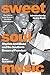Sweet Soul Music: Rhythm And Blues And The Southern Dream Of Freedom (Deep Cuts)
