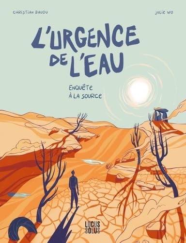 L'urgence de l'eau: Enquête à la source (Paperback)